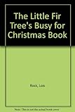 The little fir tree's busy for Christmas book