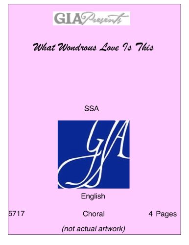 What Wondrous Love Is This - Alexander Means - SSA
