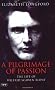 Pilgrimage of Passion: The Life of Wilfrid Scawen Blunt (Tauris Parke Paperbacks)
