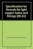 Specification for threads for light copper tubes and fittings
