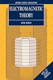 Electromagnetic Theory: With 225 Solved Problems (Oxford Lecture Series in Mathematics and Its Applications)