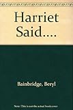Harriet said -