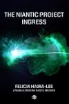 The Niantic Project: Ingress