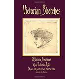 Victorian Sketches: A Victorian Sketchbook by an Unknown Artist ~ Tom Richardson
