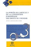 La portée de l\'article 3 de la Convention européenne des Droits de l\'homme