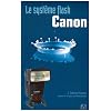 Le syst�me flash Canon