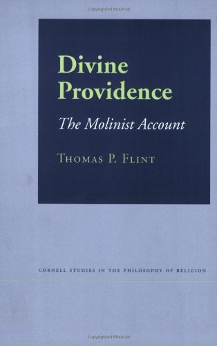 divine providence the molinist account cornell studies in the philosophy of religion