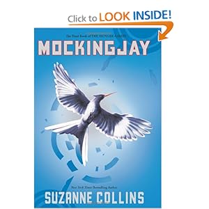  Mockingjay (The Hunger Games, Book 3) [Hardcover] 