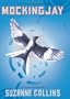 Mockingjay: The Final Book of the Hunger Games