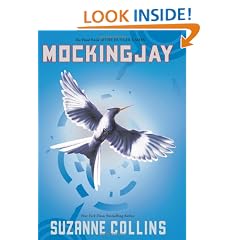 Mockingjay: The Final Book of the Hunger Games