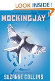 Mockingjay: The Final Book of the Hunger Games