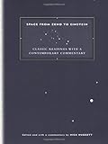 Space from Zeno to Einstein: Classic Readings with a Contemporary Commentary