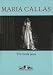 Maria Callas: The Scala Years: The Scala Years