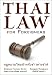 Thai Law for Foreigners - The Thai Legal System Easily Explained