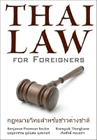 Thai Law for Foreigners - The Thai Legal System Easily Explained
