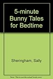 5-minute bunny tales for bedtime