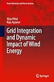 Grid integration and dynamic impact of wind energy