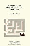 Problems in the rheumatic diseases