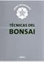 Tecnicas del Bonsai (Spanish Edition)