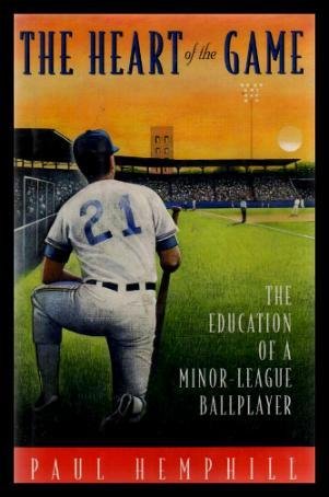 heart of the game the education of a minor league ball player
