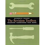 The Revision Toolbox: Teaching Techniques That Work ~ Georgia Heard