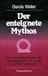 Der enteignete Mythos
