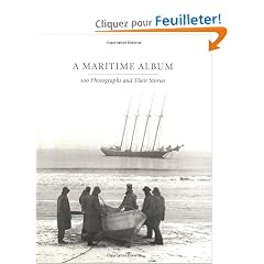 A Maritime Album: 100 Photographs and Their Stories