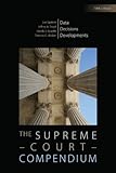 The Supreme Court compendium : data, decisions & developments