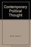 Contemporary political thought : issues in scope, value and direction