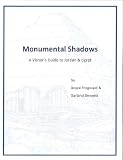 Monumental Shadows - A Visitor's Guide to Jordan & Egypt