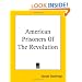 American Prisoners Of The Revolution
