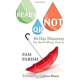 ready or not for battle weary parents