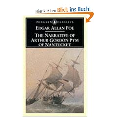 The Narrative of Arthur Gordon Pym of Nantucket (Penguin Classics)