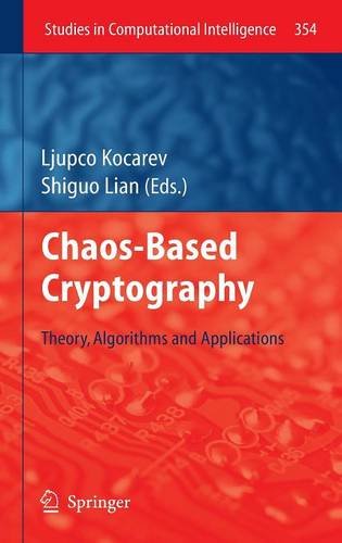 Chaos-based Cryptography: Theory, Algorithms and Applications (Studies in Computational Intelligence)