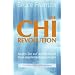 Die Chi-Revolution: Bauen Sie auf die Heilkraft Ihrer eigenen Lebensenergie - Chi für Gesundheit und Entspannung