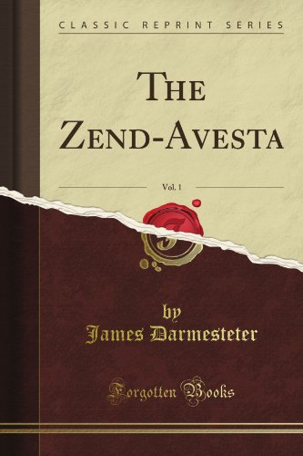 The Zend-Avesta, Vol. 1 (Classic Reprint)