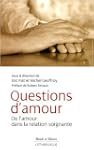 Questions d'amour : De l'amour dans l...