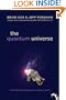 The Quantum Universe: (And Why Anything That Can Happen, Does)