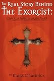 The Real Story Behind the Exorcist