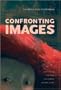 Confronting Images: Questioning the Ends of a Certain History of Art