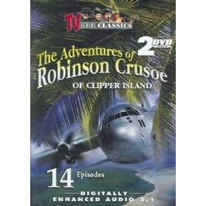 The Adventures of Robinson Crusoe of Clipper Island- 14 chapter movie serial movie