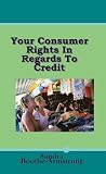 Your Consumer Rights In Regards To Credit (1)