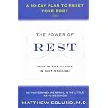 (THE POWER OF REST: WHY SLEEP ALONE IS NOT ENOUGH: A 30-DAY PLAN TO RESET YOUR BODY ) By Edlund, Matthew (Author) Paperback Published on (04, 2011)