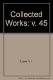 Collected works [of] V. I. Lenin. Vol.45: November 1920-March 1923; [translated from the Russian by Yuri Sdobnikov]