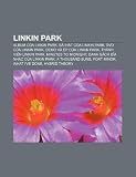 Linkin Park: Album C a Linkin Park, B I H T C a Linkin Park, DVD C a Linkin Park, Demo V Ep C a Linkin Park, Th NH VI N Linkin Park
