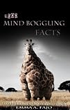 3000 Mind Boggling Facts: Bizarre facts about everything (5)