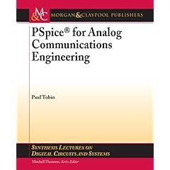【クリックで詳細表示】PSpice for Analog Communications Engineering (Synthesis Lectures on Digital Circuits and Systems) [ペーパーバック]