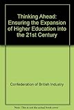 Thinking ahead : ensuring the expansion of higher education into the 21st century
