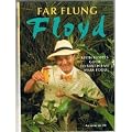 Far Flung Floyd: Keith Floyd's Guide to South-East Asian Food