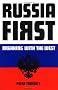 Russia First: Breaking With the West